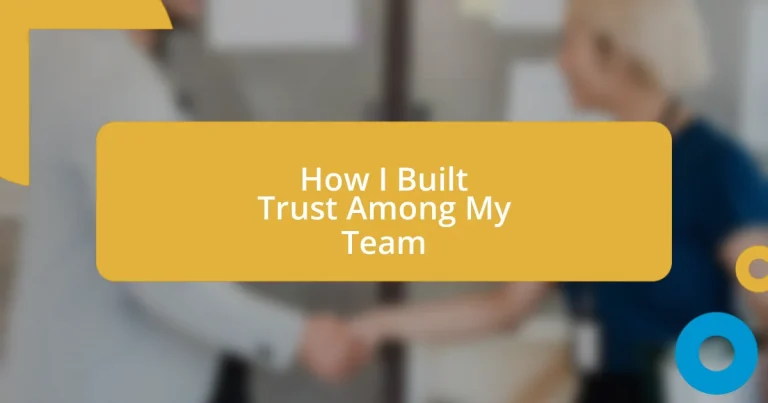 How I Built Trust Among My Team