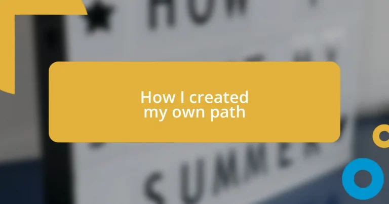 How I created my own path