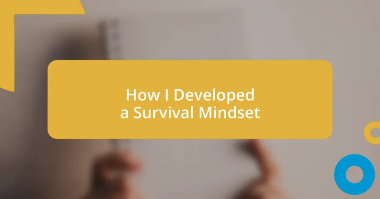 How I Developed a Survival Mindset