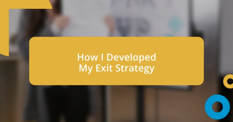 How I Developed My Exit Strategy