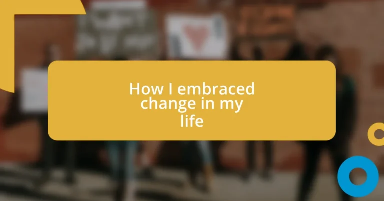 How I embraced change in my life