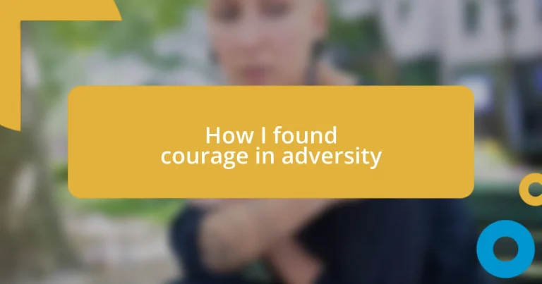 How I found courage in adversity