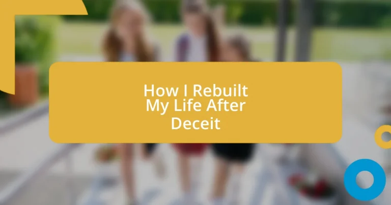 How I Rebuilt My Life After Deceit