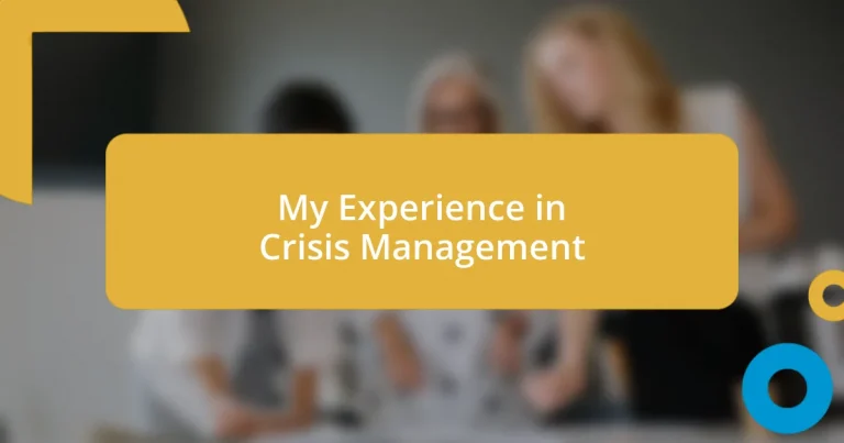 My Experience in Crisis Management