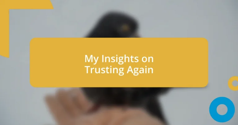 My Insights on Trusting Again