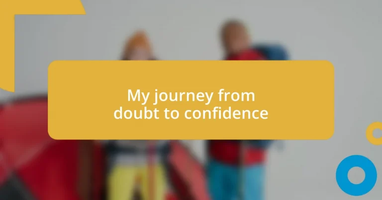 My journey from doubt to confidence