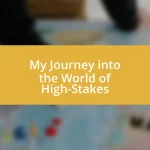 My Journey into the World of High-Stakes