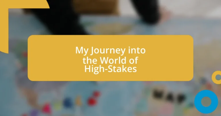 My Journey into the World of High-Stakes