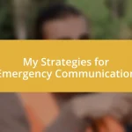 My Strategies for Emergency Communication