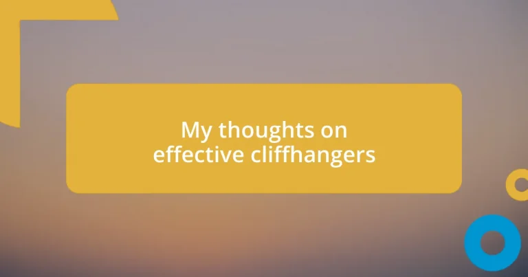 My thoughts on effective cliffhangers