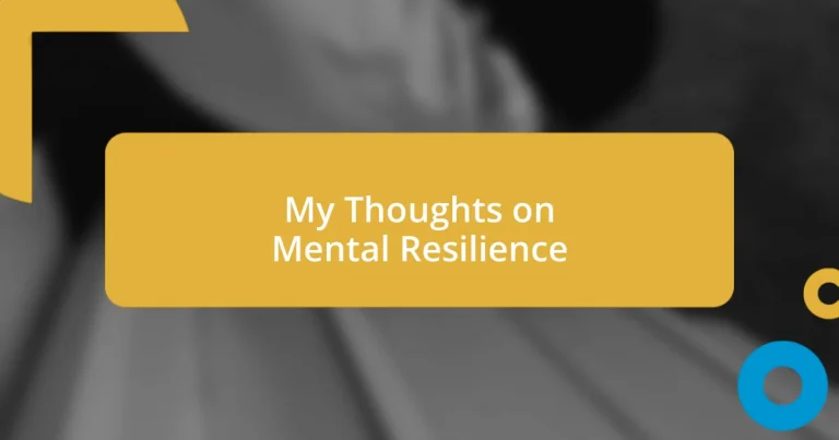 My Thoughts on Mental Resilience