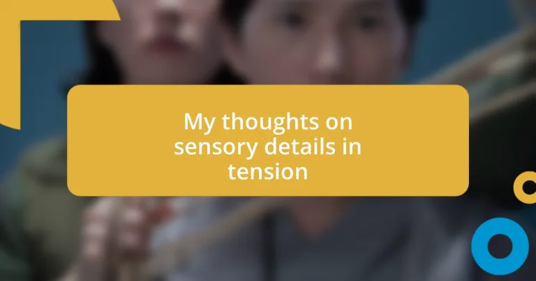 My thoughts on sensory details in tension