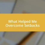 What Helped Me Overcome Setbacks