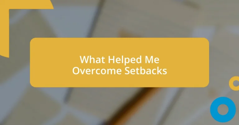 What Helped Me Overcome Setbacks