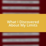 What I Discovered About My Limits