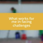 What works for me in facing challenges