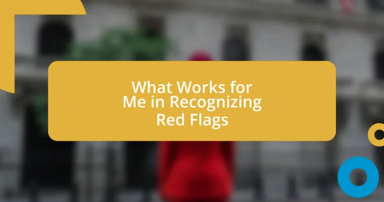 What Works for Me in Recognizing Red Flags